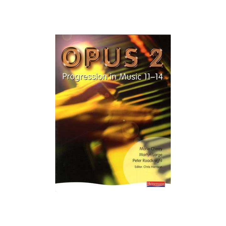 Opus: Student Book 2: Progression in Music 11-14